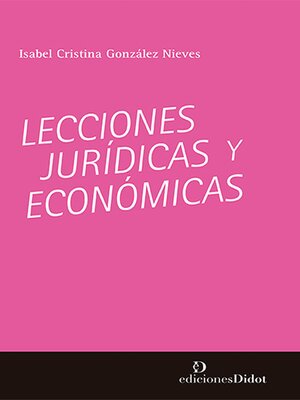cover image of Lecciones jurídicas y económicas